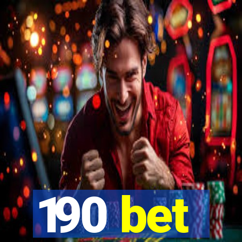 190 bet